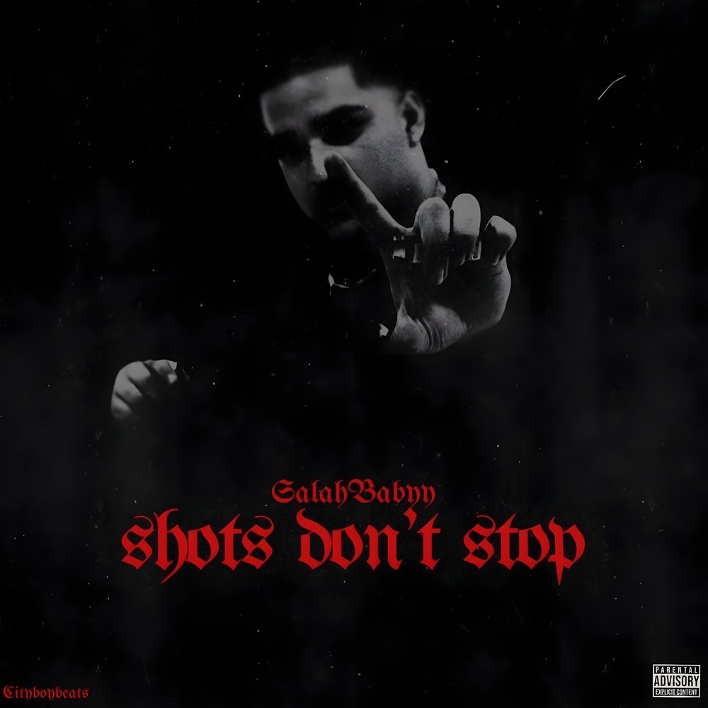 Shots Don’t Stop (Explicit)