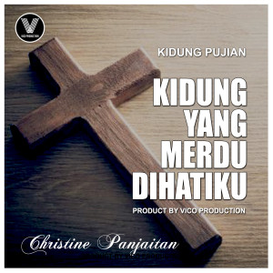 Album Kidung Yang Merdu Dihatiku oleh Christine N. Panjaitan