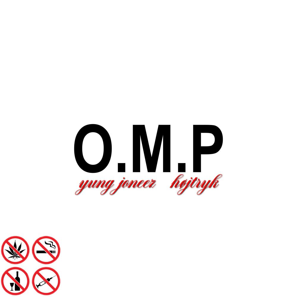O.M.P (feat. HØJTRYK) (Explicit)