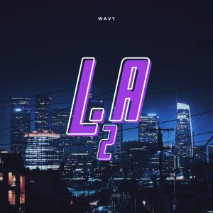 Album LA 2 from Wavy