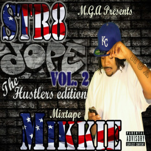Mikkie Cobbo的專輯Str8 Dope (Vol. 2) (Explicit)