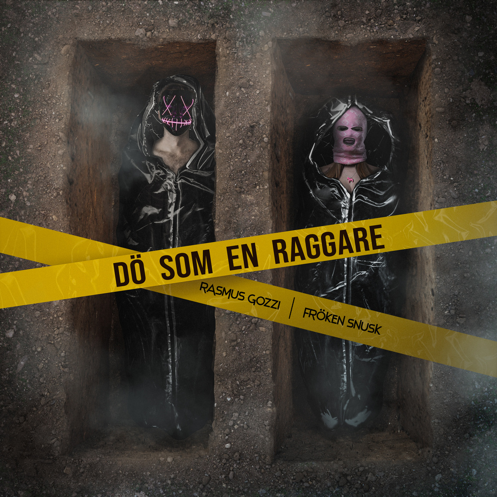 DÖ SOM EN RAGGARE