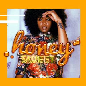 ดาวน์โหลดและฟังเพลง Honey, Sweet พร้อมเนื้อเพลงจาก Indira Imani