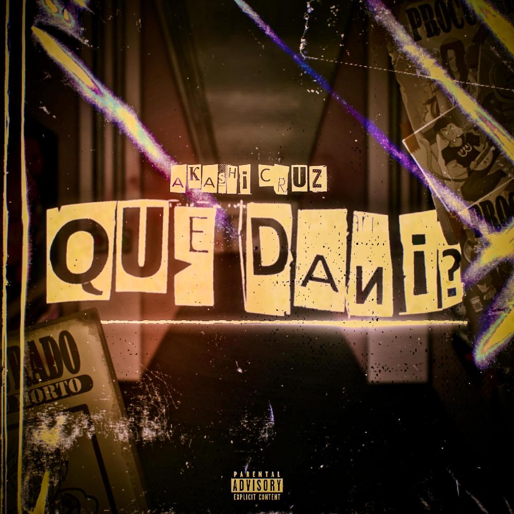 Que Dani? (Explicit)