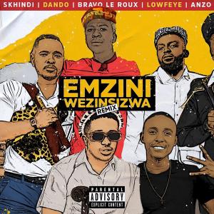 收聽Skhindi的Emzini Wezinsizwa (Remix|Explicit)歌詞歌曲