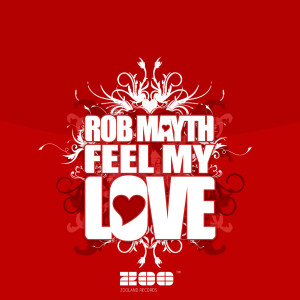 Dengarkan lagu Feel My Love (FT Edit) nyanyian Rob Mayth dengan lirik