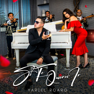 Album Si Te Quieres Ir oleh YARIEL ROARO