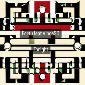 Fortu的專輯Tonight (feat. Vince SD)