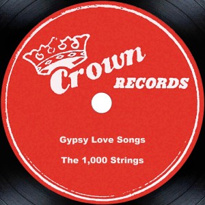 The 1000 Strings的專輯More Gypsy Love Songs