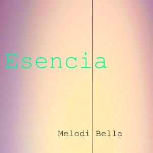 Melodi Bella的專輯Esencia