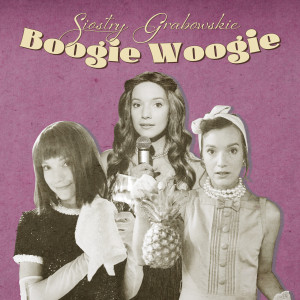 Siostry Grabowskie的專輯Boogie Woogie