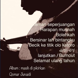 收听Qomar Junaidi的Teman Seperjuangan歌词歌曲
