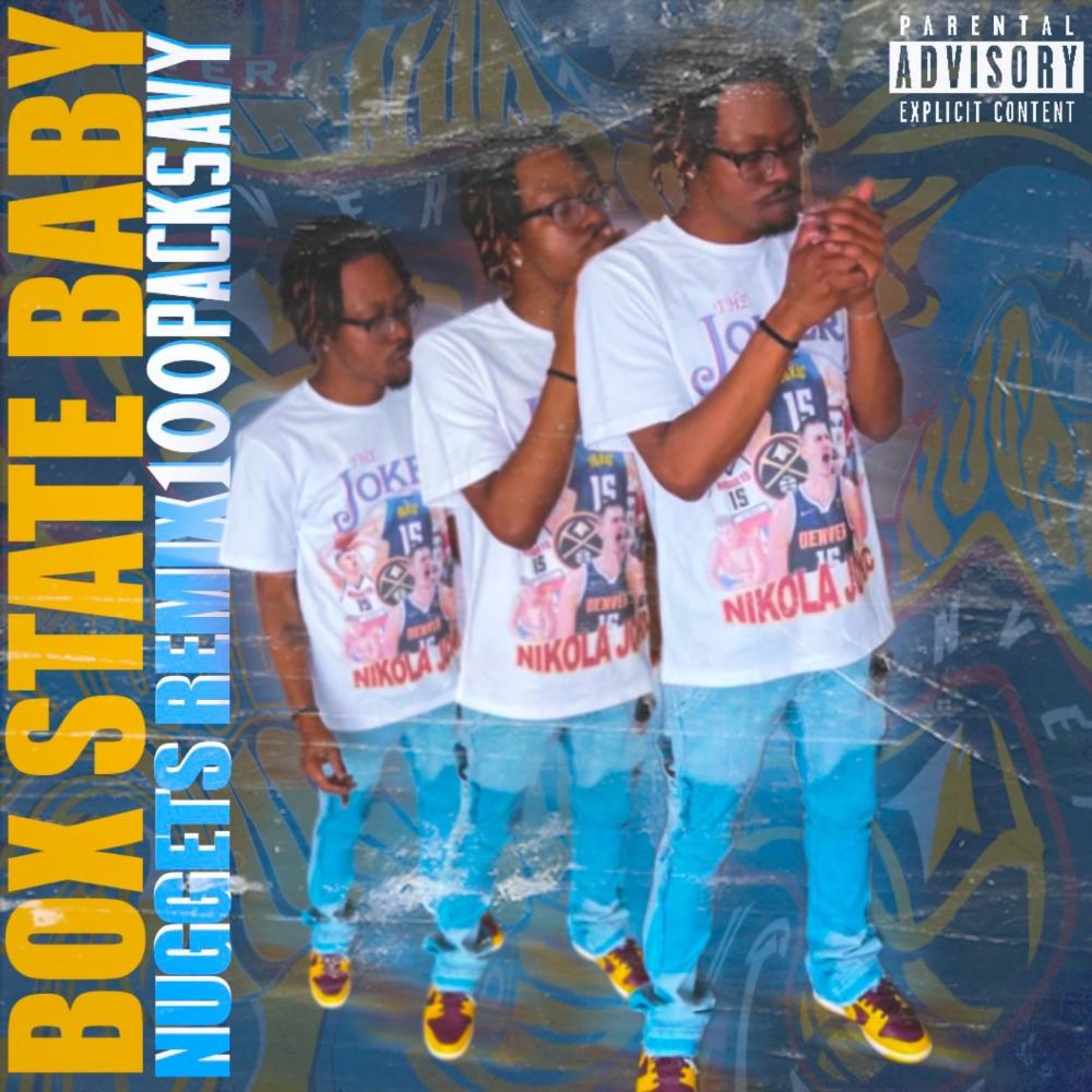 Box State Baby (Denver Nuggets Remix|Explicit)