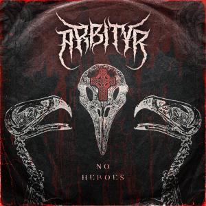 收聽Arbityr的No Heroes歌詞歌曲