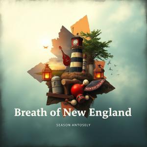 收聽Cruz Music的Breath of New England歌詞歌曲