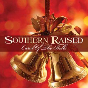 ดาวน์โหลดและฟังเพลง Carol of the Bells พร้อมเนื้อเพลงจาก Southern Raised