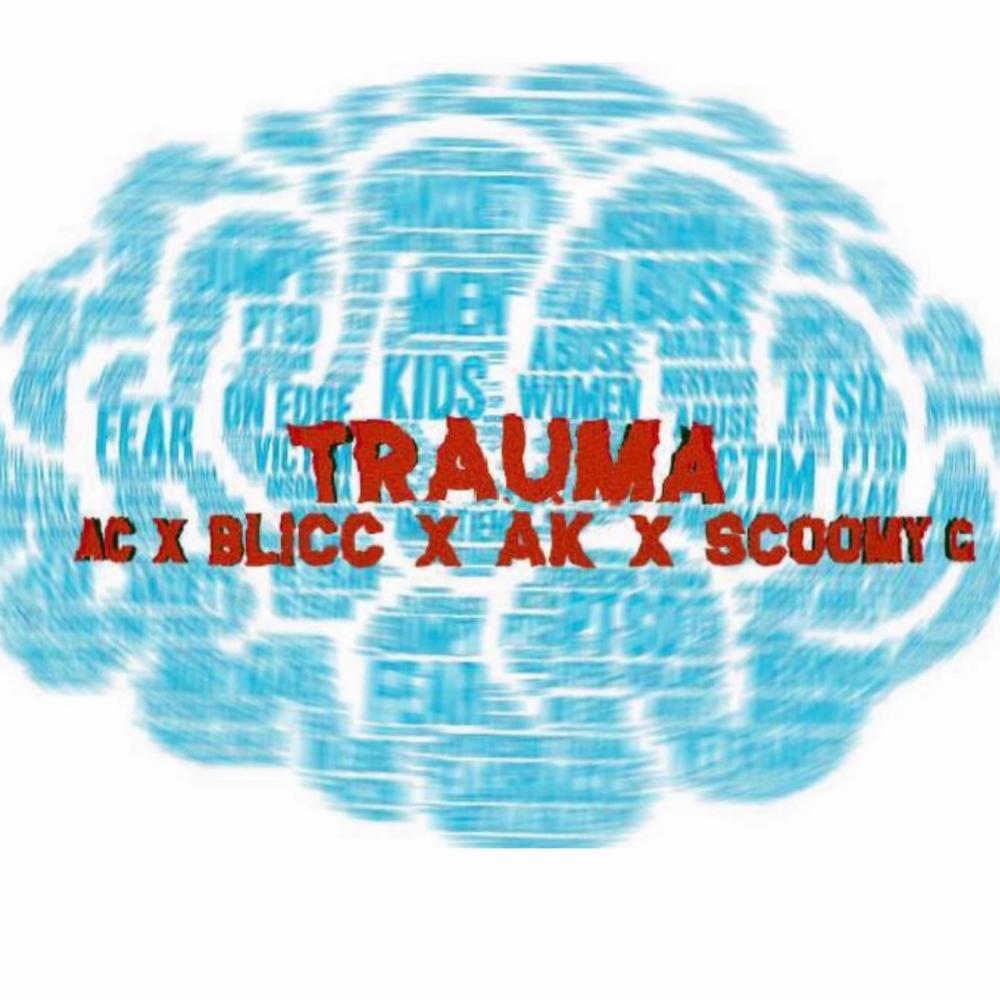 Trauma (feat. Bliccem, Ak4 & Scoomy g) (Remix|Explicit)