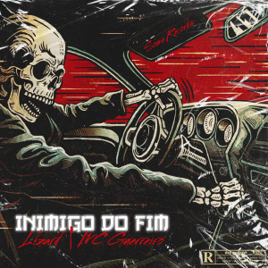 L!zard的專輯Inimigo do Fim (Explicit)