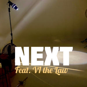 收聽itsdontworry的Next (feat. VI the Law) (Explicit)歌詞歌曲