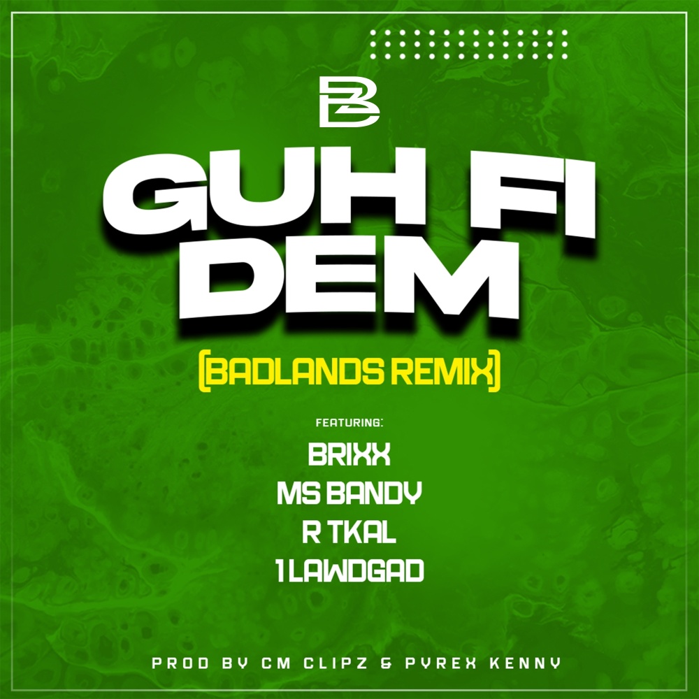 GUH FI DEM (Badlands Remix|Explicit)