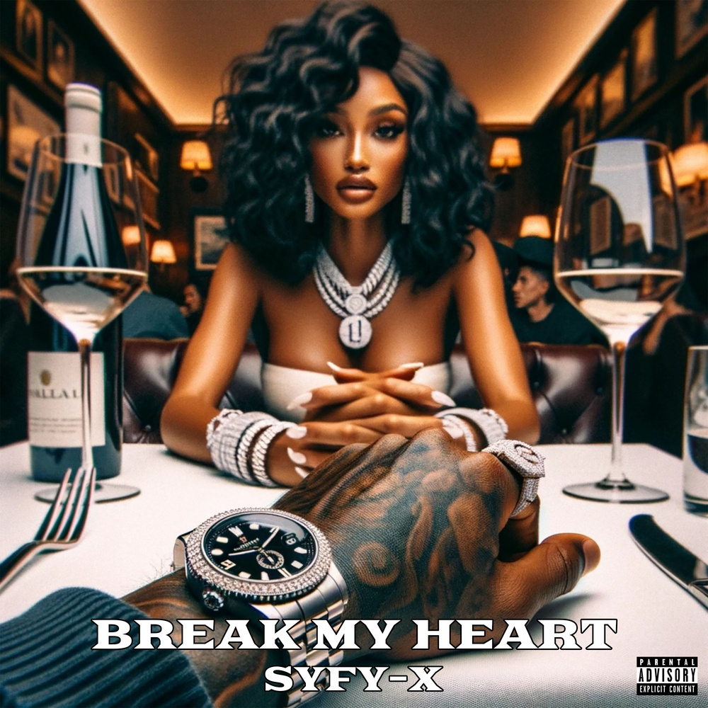 Break My Heart (Explicit)