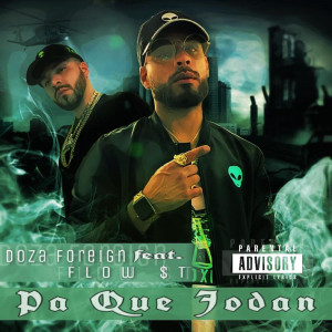 Doza Foreign的專輯Pa Que Jodan (Explicit)