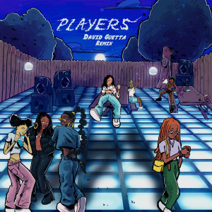 Players (David Guetta Remix) (Explicit)