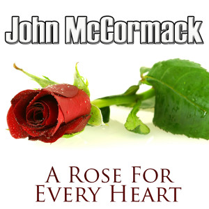 ดาวน์โหลดและฟังเพลง When You Come Back พร้อมเนื้อเพลงจาก John McCormack