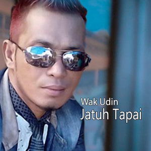 Wak Udin的专辑Jatuh Tapai