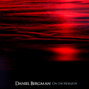 收聽Daniel Bergman的On the Horizon歌詞歌曲
