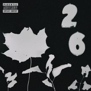 收聽AARXN的26 (Explicit)歌詞歌曲