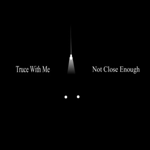 Album Not Close Enough from 