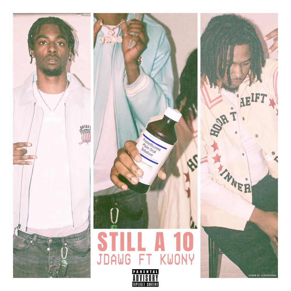 Still a 10 (feat. Kwony) (Explicit)