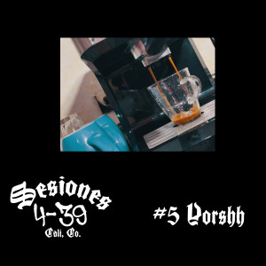 Album Sesiones 4-39 #5 Yorshh | Coffee Time oleh H2O - Hip Hop Organizado