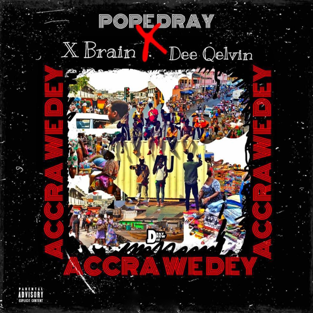 Accra We Dey (Explicit)