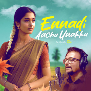 อัลบัม Ennadi Aachu Unakku ศิลปิน Zia