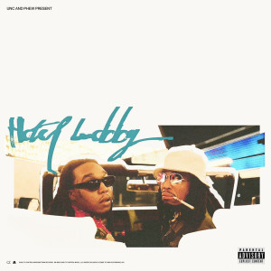 อัลบัม HOTEL LOBBY (Unc & Phew) (Explicit) ศิลปิน Quavo