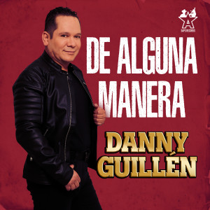 อัลบัม De Alguna Manera ศิลปิน Danny Guillén
