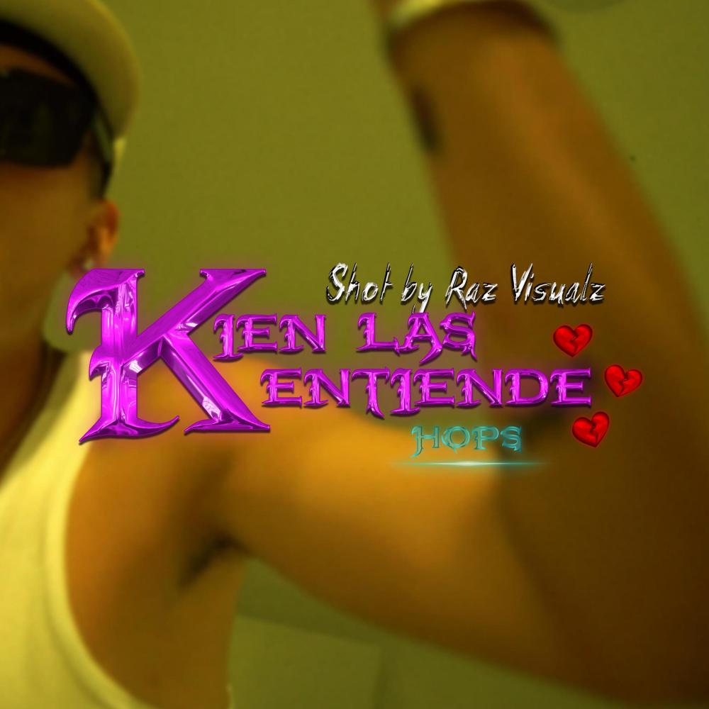 Kien Las Entiende? (feat. Hops) (Explicit)