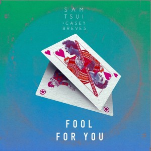 收聽Sam Tsui的Fool For You歌詞歌曲