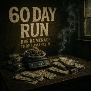Album 60 Day Run (Explicit) from Dre Da'Menace