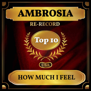 收聽Ambrosia的How Much I Feel (Rerecorded)歌詞歌曲