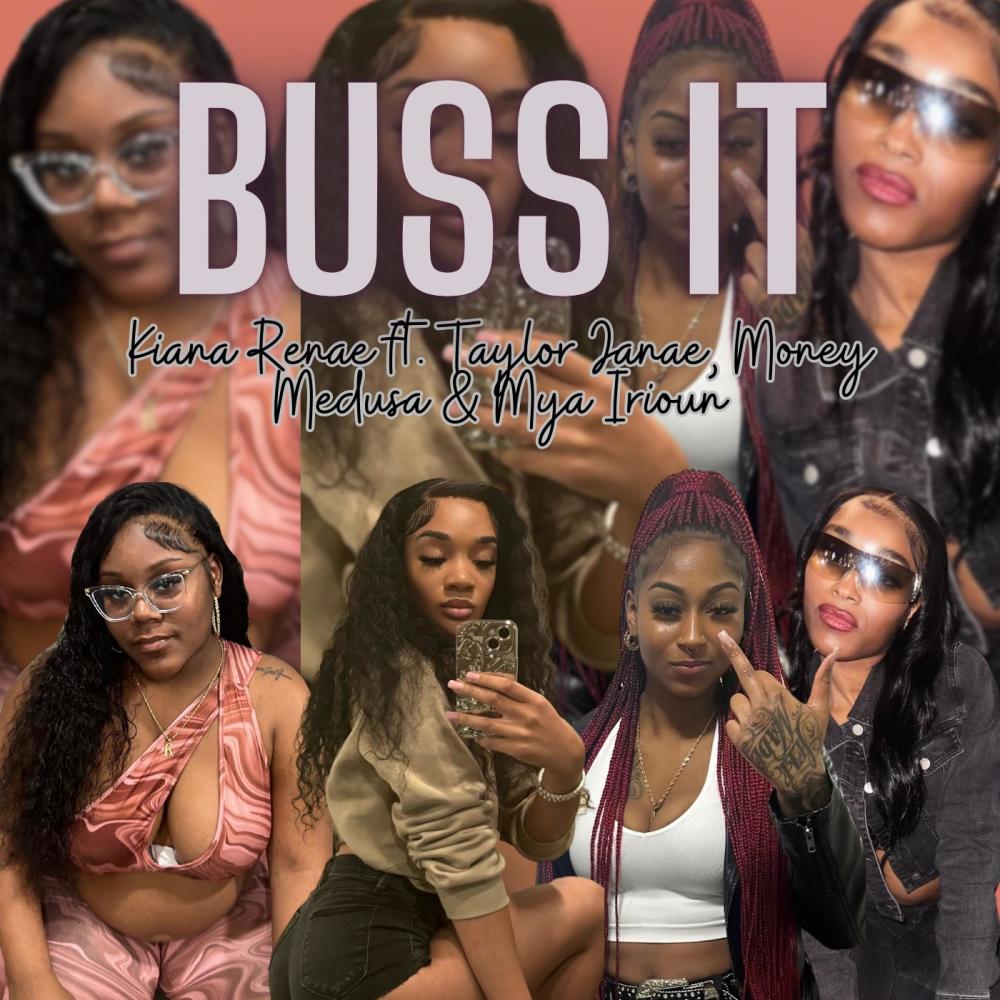 Buss It (feat. Taylor JaNae, Money Medusa & Mya Irioun) (Explicit)
