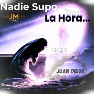 Juan Diego的專輯Nadie Supo La Hora...