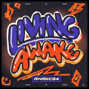 Album LIVING AWAKE from AWAKE84