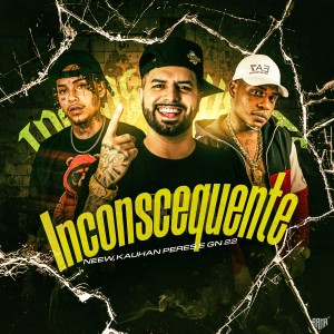 收聽Mc Gn22的Inconsequente歌詞歌曲