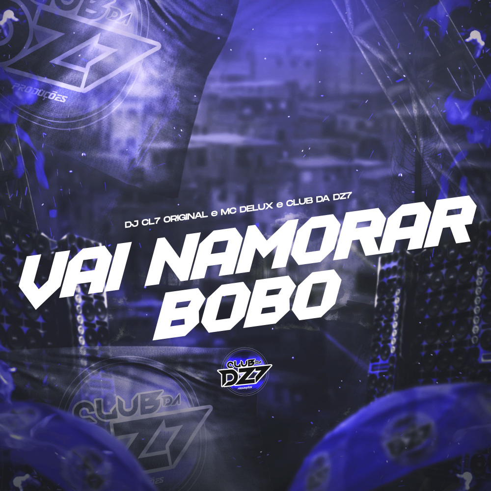 VAI NAMORAR BOBO (Explicit)