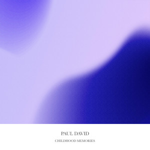 Album Childhood Memories from Paul David
