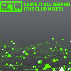 收聽DT8 Project的Leave It All Behind (Instrumental)歌詞歌曲