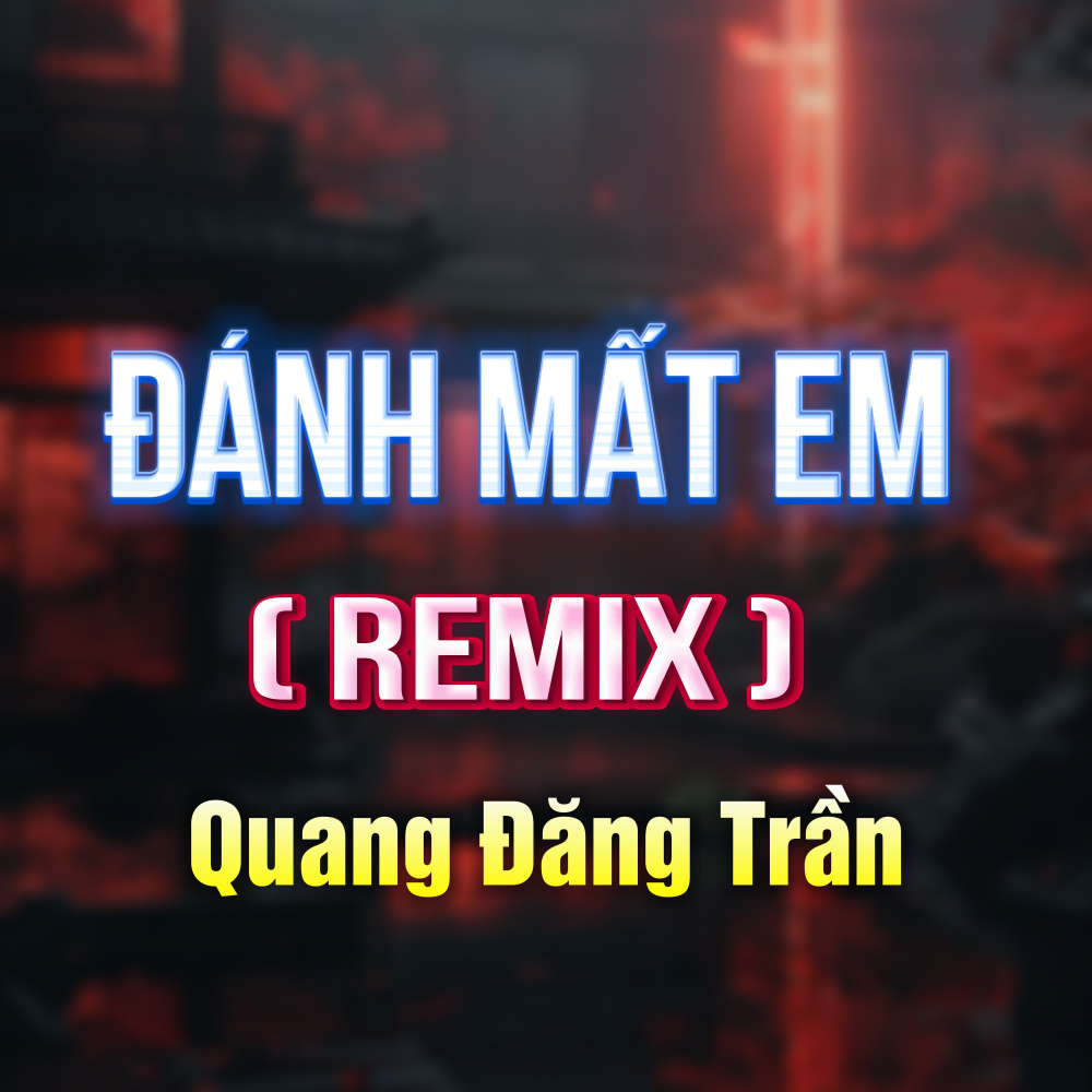 Đánh Mất Em (Duck Remix)